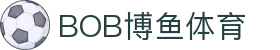 关于BOB博鱼-BOB博鱼·体育(中国)官方网站
